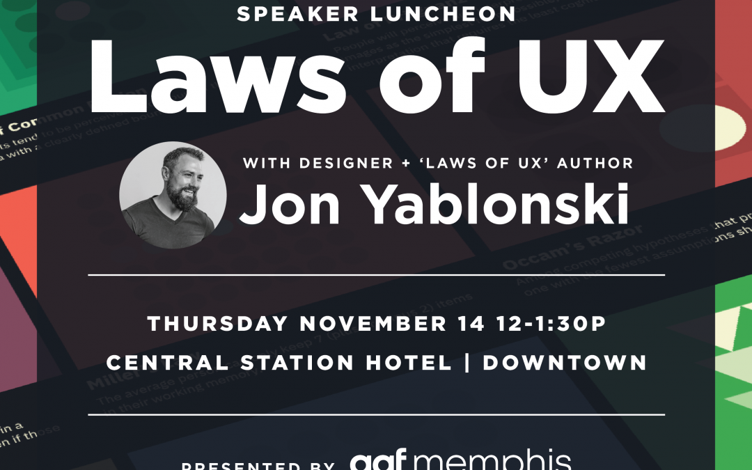 Laws of UX Speaker Luncheon with Jon Yablonski – November 14th