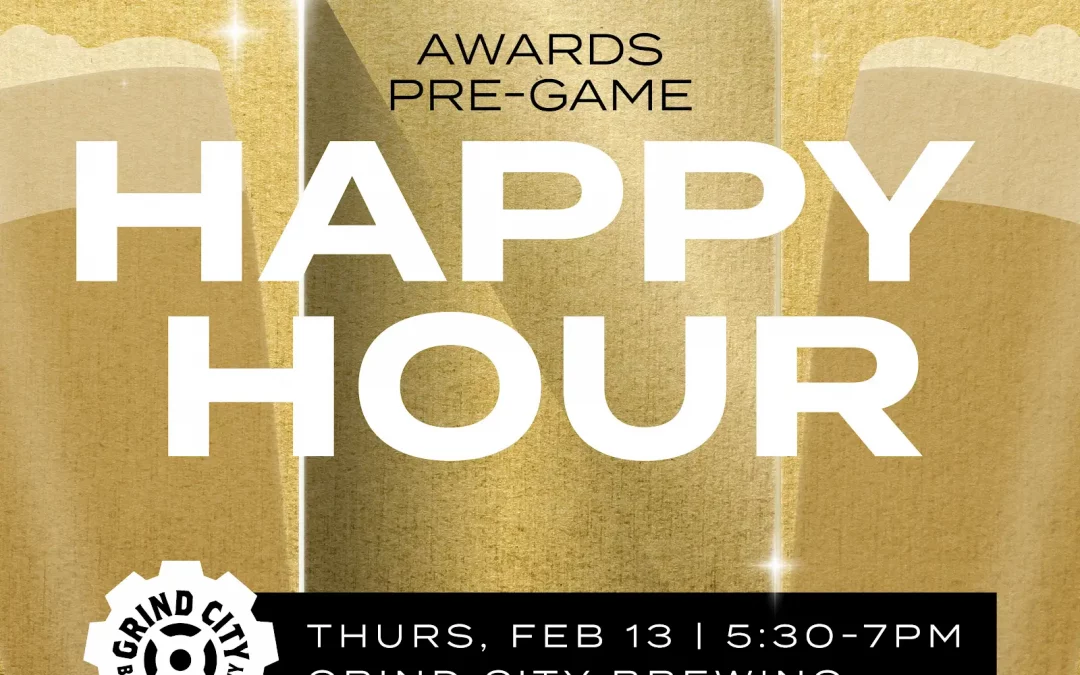 Awards Pre-Game Happy Hour – Sat. Feb. 22, 6-9 p.m.