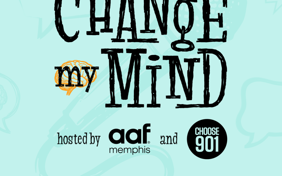 Change My Mind | Memphis Hot TakesSept 16, 6 – 8 p.m.